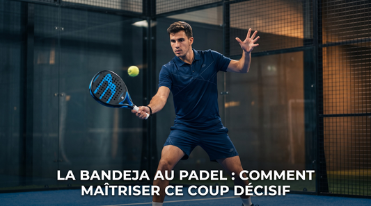 La bandeja au padel : comment maîtriser ce coup décisif
