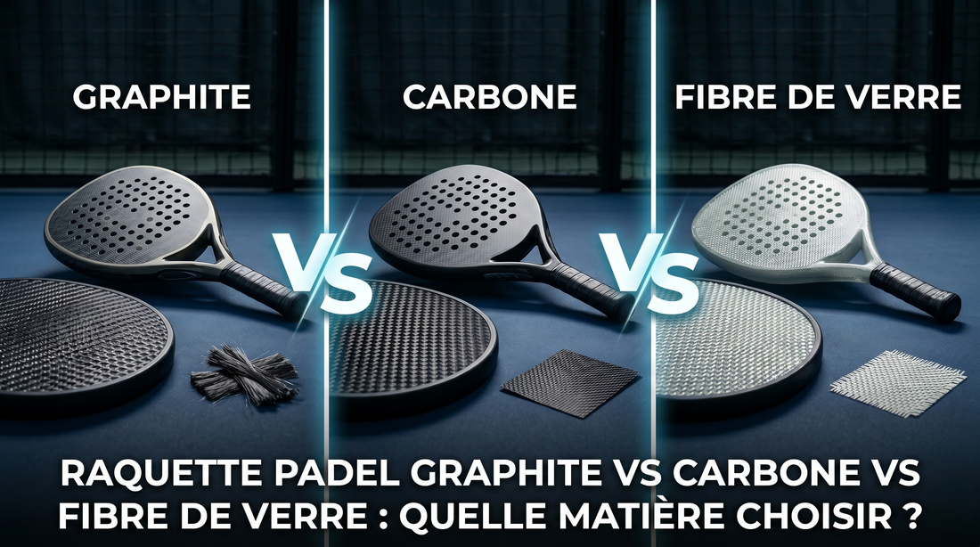 Raquette padel graphite vs carbone vs fibre de verre : quelle matière choisir ?