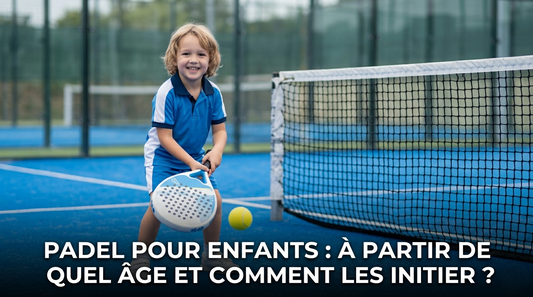 Padel pour enfants : à partir de quel âge et comment les initier ?